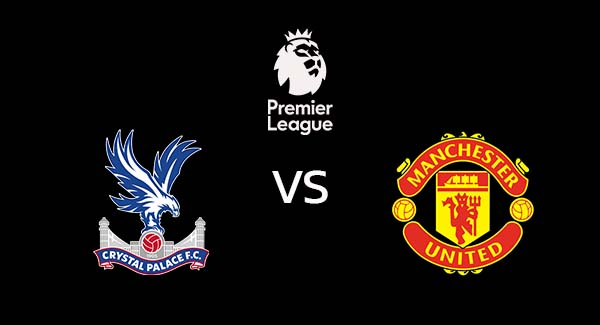 วิเคราะห์บอล [ พรีเมียร์ลีก ] คริสตัล พาเลซ VS แมนยู