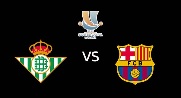 วิเคราะห์บอล [ สเปน ซูเปอร์คัพ ] เรอัล เบติส VS บาร์เซโลน่า