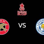 วิเคราะห์บอล [ เอฟเอ คัพ ] วอลซอลล์ VS เลสเตอร์