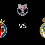 วิเคราะห์บอล [ โกปา เดล เรย์ ] บียาร์เรอัล VS เรอัล มาดริด