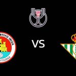 วิเคราะห์บอล [ โกปา เดล เรย์ ] อิบิซ่า VS เรอัล เบติส