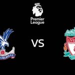 วิเคราะห์บอล [ พรีเมียร์ลีก ] คริสตัล พาเลซ VS ลิเวอร์พูล