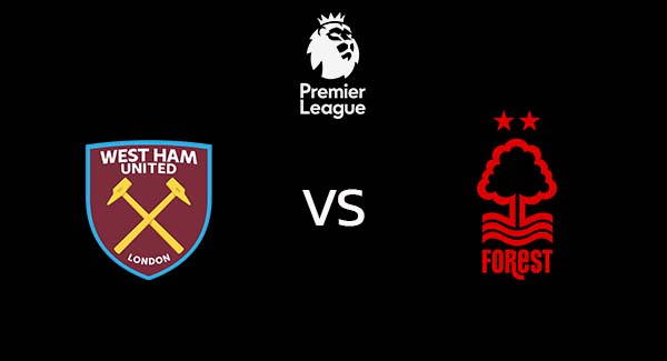 วิเคราะห์บอล [ พรีเมียร์ลีก ] เวสต์แฮม VS ฟอเรสต์
