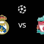 วิเคราะห์บอล [ ยูฟ่า แชมเปี้ยนส์ลีก ] เรอัล มาดริด VS ลิเวอร์พูล