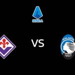 วิเคราะห์บอล [ เซเรีย อา ] ฟิออเรนติน่า VS อตาลันต้า