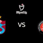 วิเคราะห์บอล [ ตุรกี ] แทร็บซอนสปอร์ VS ฟาติห์ คารากุมรัค