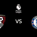 วิเคราะห์บอล [ พรีเมียร์ลีก ] บอร์นมัธ VS เชลซี