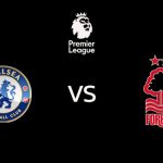 วิเคราะห์บอล [ พรีเมียร์ลีก ] เชลซี VS ฟอเรสต์