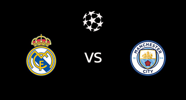 วิเคราะห์บอล [ ยูฟ่า แชมเปี้ยนส์ลีก ] เรอัล มาดริด VS แมนซิตี้